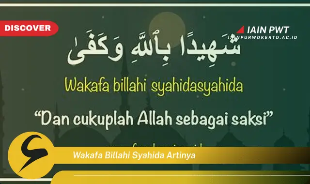 wakafa billahi syahida artinya