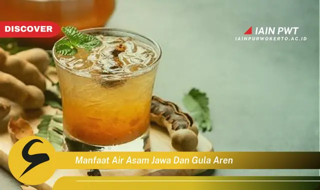 manfaat air asam jawa dan gula aren