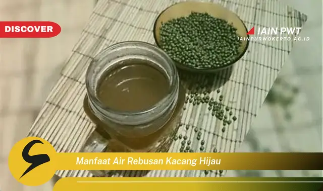 manfaat air rebusan kacang hijau