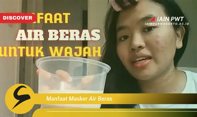 manfaat masker air beras