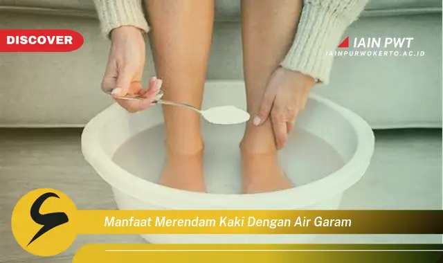 manfaat merendam kaki dengan air garam