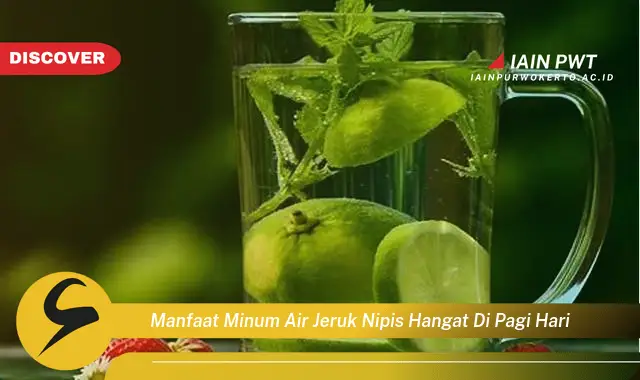 manfaat minum air jeruk nipis hangat di pagi hari