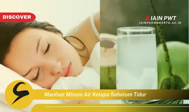 manfaat minum air kelapa sebelum tidur