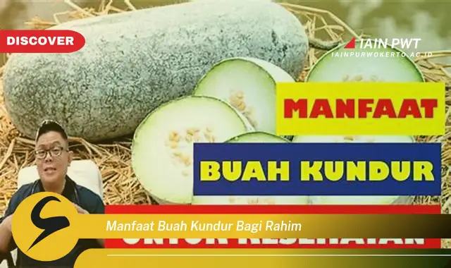 manfaat buah kundur bagi rahim