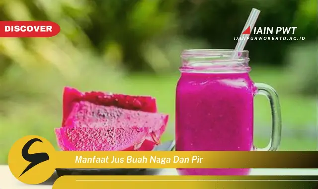 manfaat jus buah naga dan pir