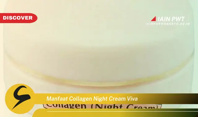 manfaat collagen night cream viva