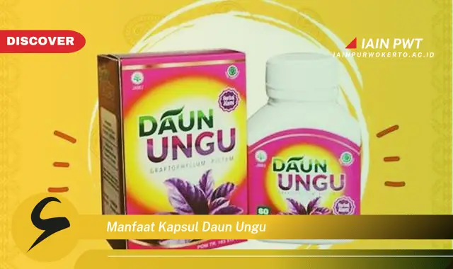 manfaat kapsul daun ungu