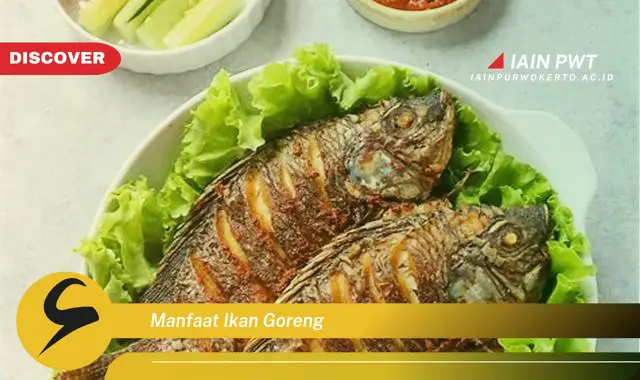 manfaat ikan goreng