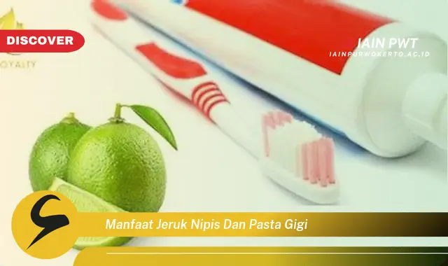 manfaat jeruk nipis dan pasta gigi