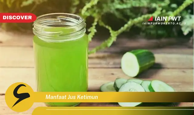 manfaat jus ketimun