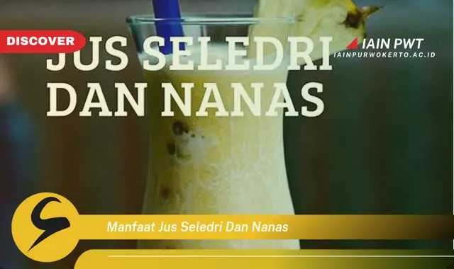 manfaat jus seledri dan nanas