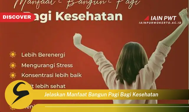 jelaskan manfaat bangun pagi bagi kesehatan