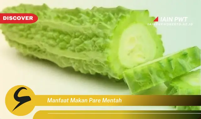 manfaat makan pare mentah