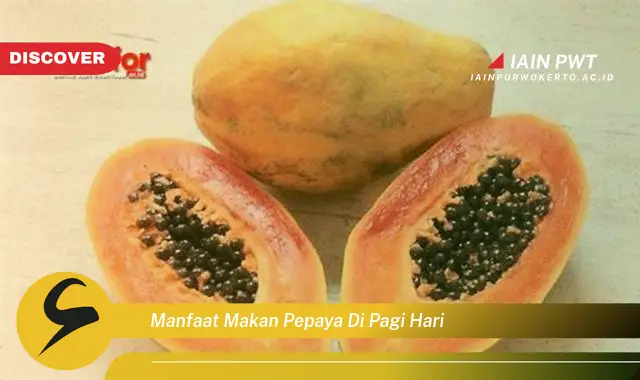 manfaat makan pepaya di pagi hari