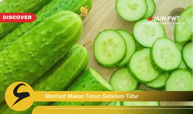 manfaat makan timun sebelum tidur