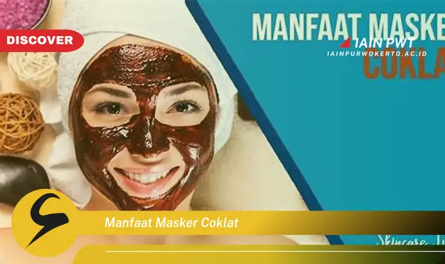 manfaat masker coklat