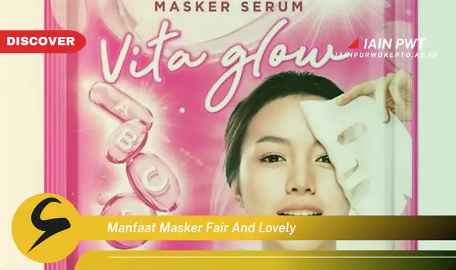 manfaat masker fair and lovely