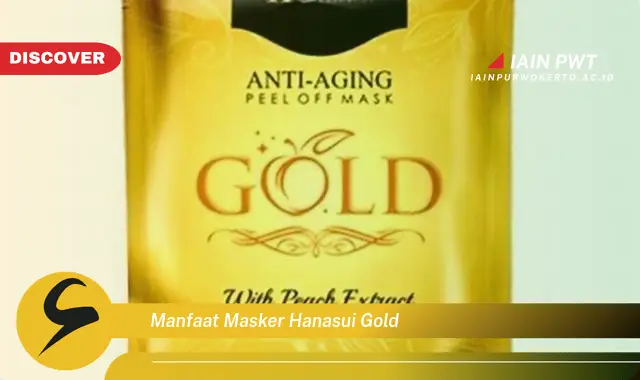 manfaat masker hanasui gold