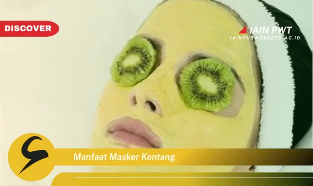 manfaat masker kentang