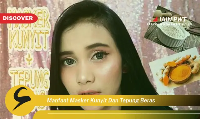 manfaat masker kunyit dan tepung beras