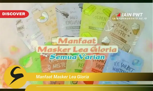 manfaat masker lea gloria