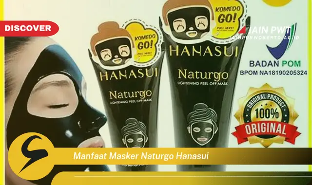 manfaat masker naturgo hanasui