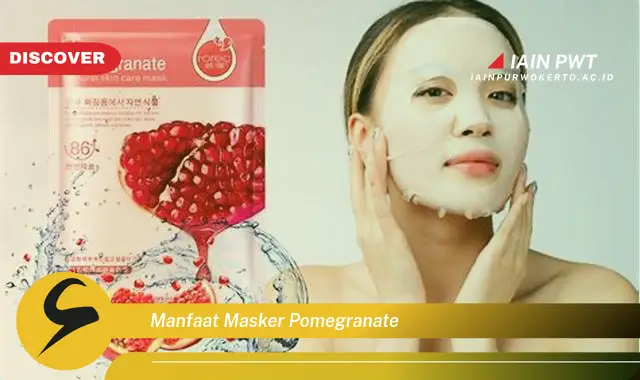 manfaat masker pomegranate