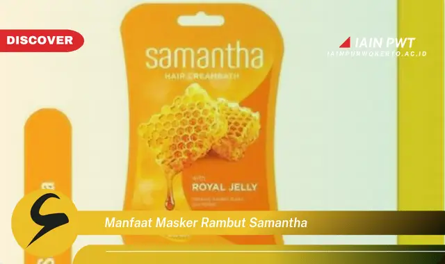 manfaat masker rambut samantha