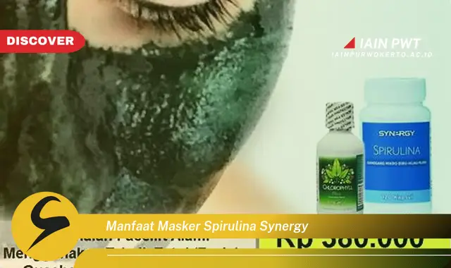 manfaat masker spirulina synergy