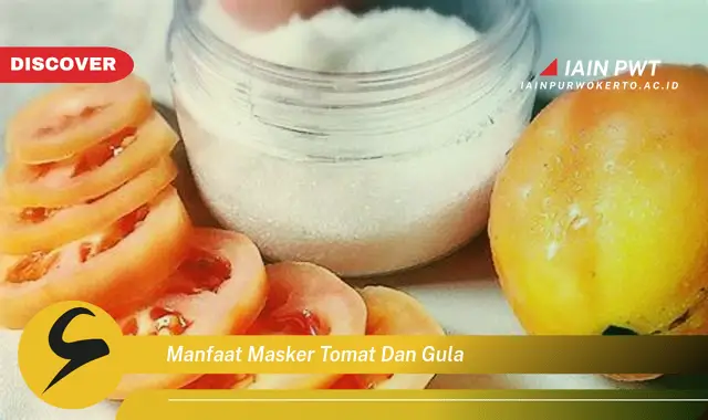 manfaat masker tomat dan gula