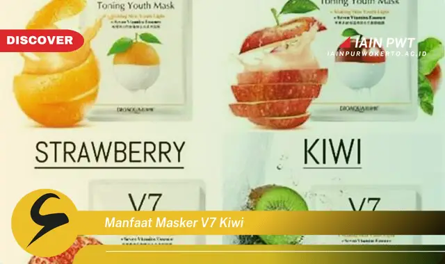 manfaat masker v7 kiwi