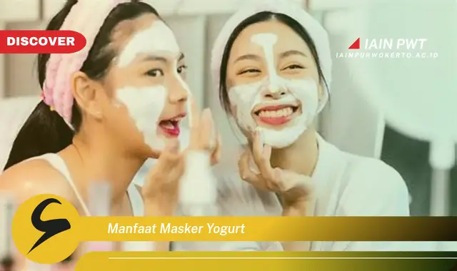 manfaat masker yogurt