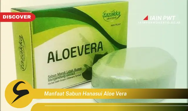 manfaat sabun hanasui aloe vera