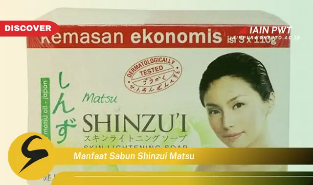 manfaat sabun shinzui matsu