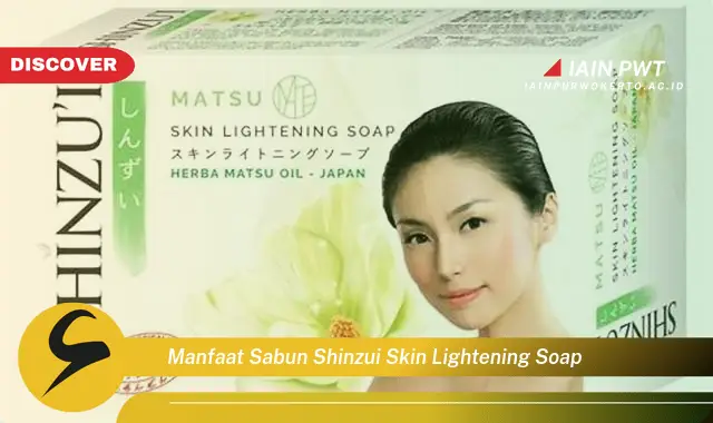 manfaat sabun shinzui skin lightening soap