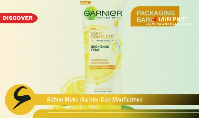 sabun muka garnier dan manfaatnya