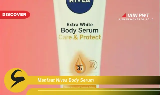 manfaat nivea body serum