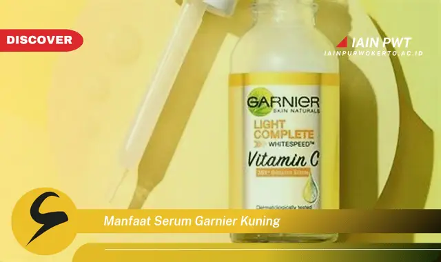 manfaat serum garnier kuning