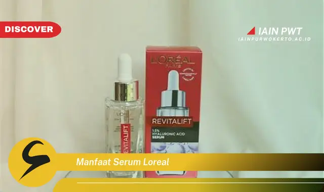 manfaat serum loreal