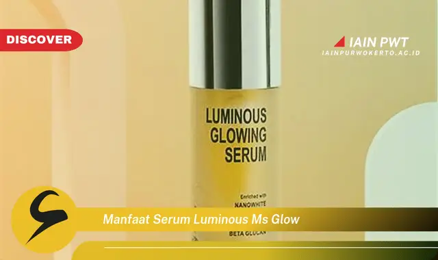 manfaat serum luminous ms glow