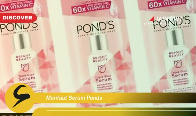 manfaat serum ponds