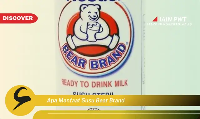 apa manfaat susu bear brand