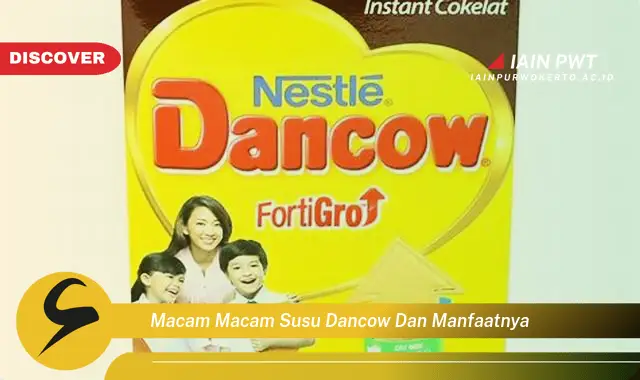 macam macam susu dancow dan manfaatnya