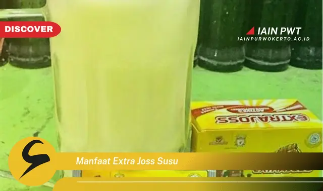 manfaat extra joss susu