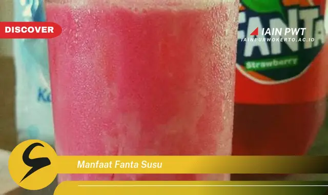 manfaat fanta susu