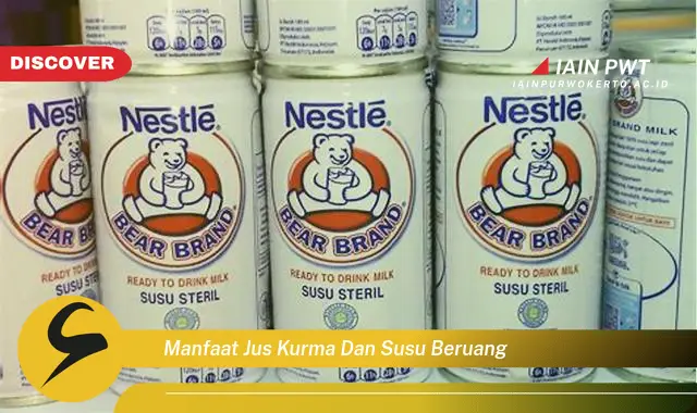 manfaat jus kurma dan susu beruang