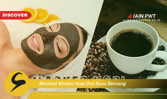 manfaat masker kopi dan susu beruang