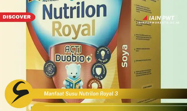 manfaat susu nutrilon royal 3