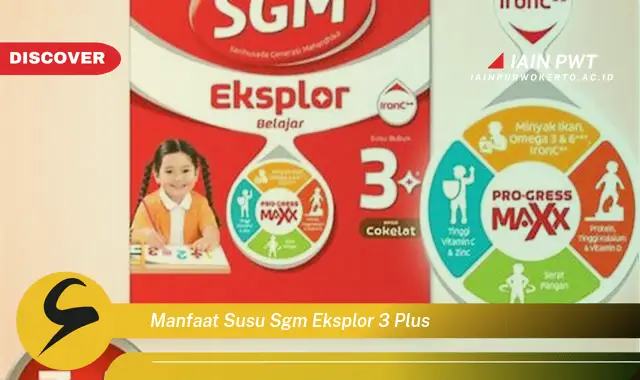 manfaat susu sgm eksplor 3 plus