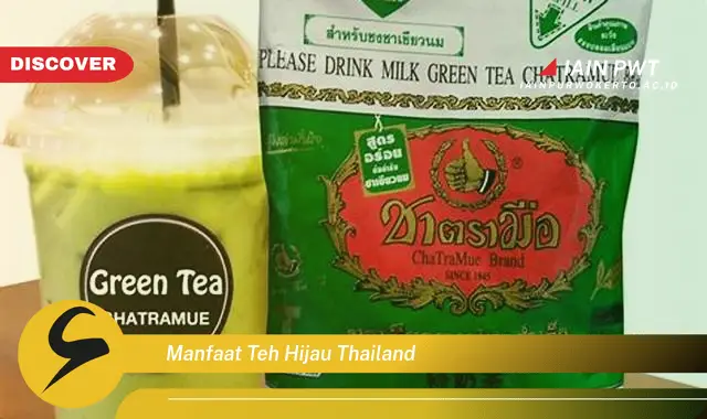 manfaat teh hijau thailand